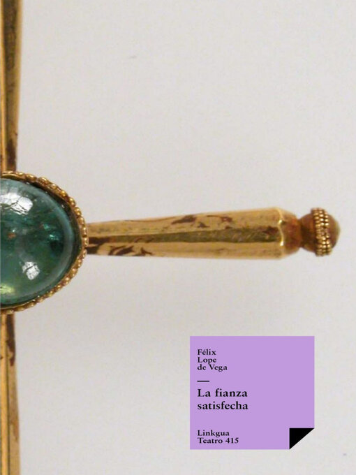 Title details for La fianza satisfecha by Félix Lope De Vega Y Carpio - Available